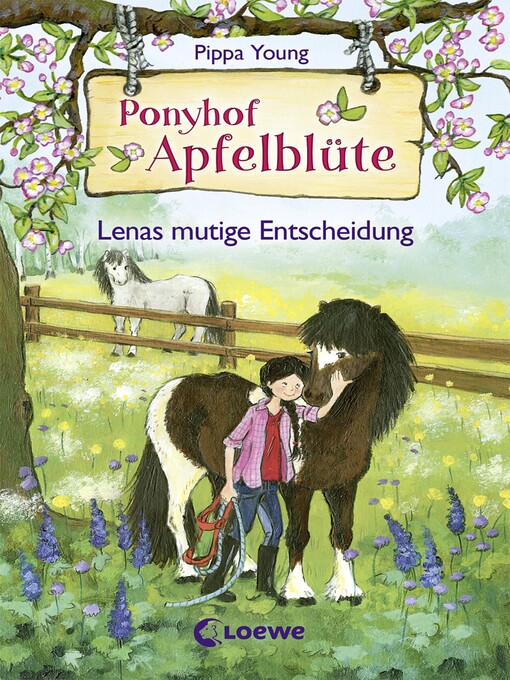 Title details for Ponyhof Apfelblüte (Band 11)--Lenas mutige Entscheidung by Pippa Young - Available